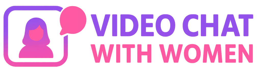 Video Chat With Women