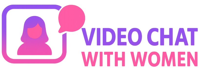 Video Chat With Women